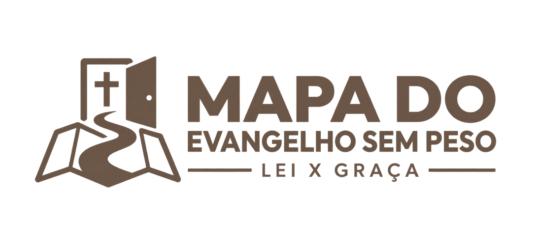 Mapa do Evangelho Sem Peso: Lei x Graça